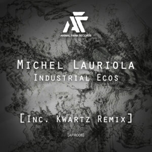 Cover Image of Michel Lauriola "Industrial Ecos"