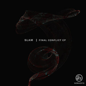 cover image Slam Final Conflict EP Soma