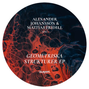 cover image of GEOMETRISKA STRUKTURER EP by ALEXANDER JOHANSSON & MATTIUS FRIDELL on BLUEPRINT