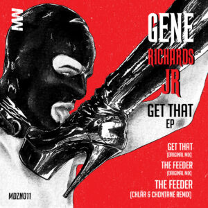 cover image of GET THAT EP by GENE RICHARDS JR. on MIND MEDIZIN