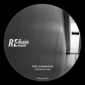 cover image of CENTRIFUGE TUBE by AXEL KARAKASIS on REMAIN RECORDS