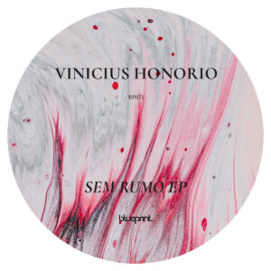 cover image of SEM RUMO EP by VINICIUS HONORIO on BLUEPRINT
