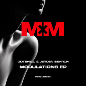 cover image of MODULATIONS EP by GOTSHELL & JEROEN SEARCH on MIND MEDIZIN