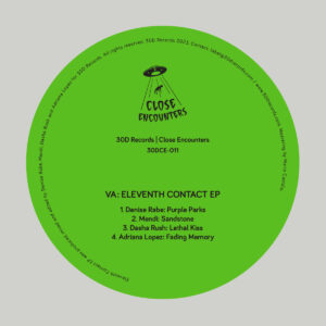 cover image of ELEVENTH CONTACT EP by DENISE RABE, DASHA RUSH, MENDI, ADRIANA LOPEZ on 30D RECORDS