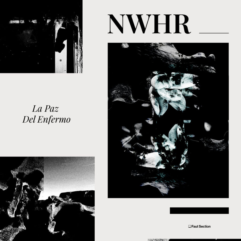 cover image of "NWHR - La Paz Del Enfermo" released on FAUT SECTION