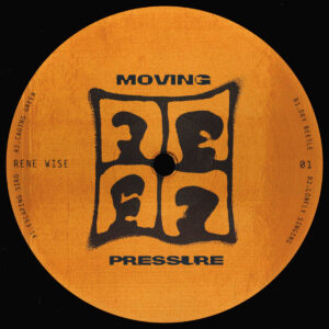 cover image of "Rene Wise - Moving Pressure 01" released on MOVING PRESSURE