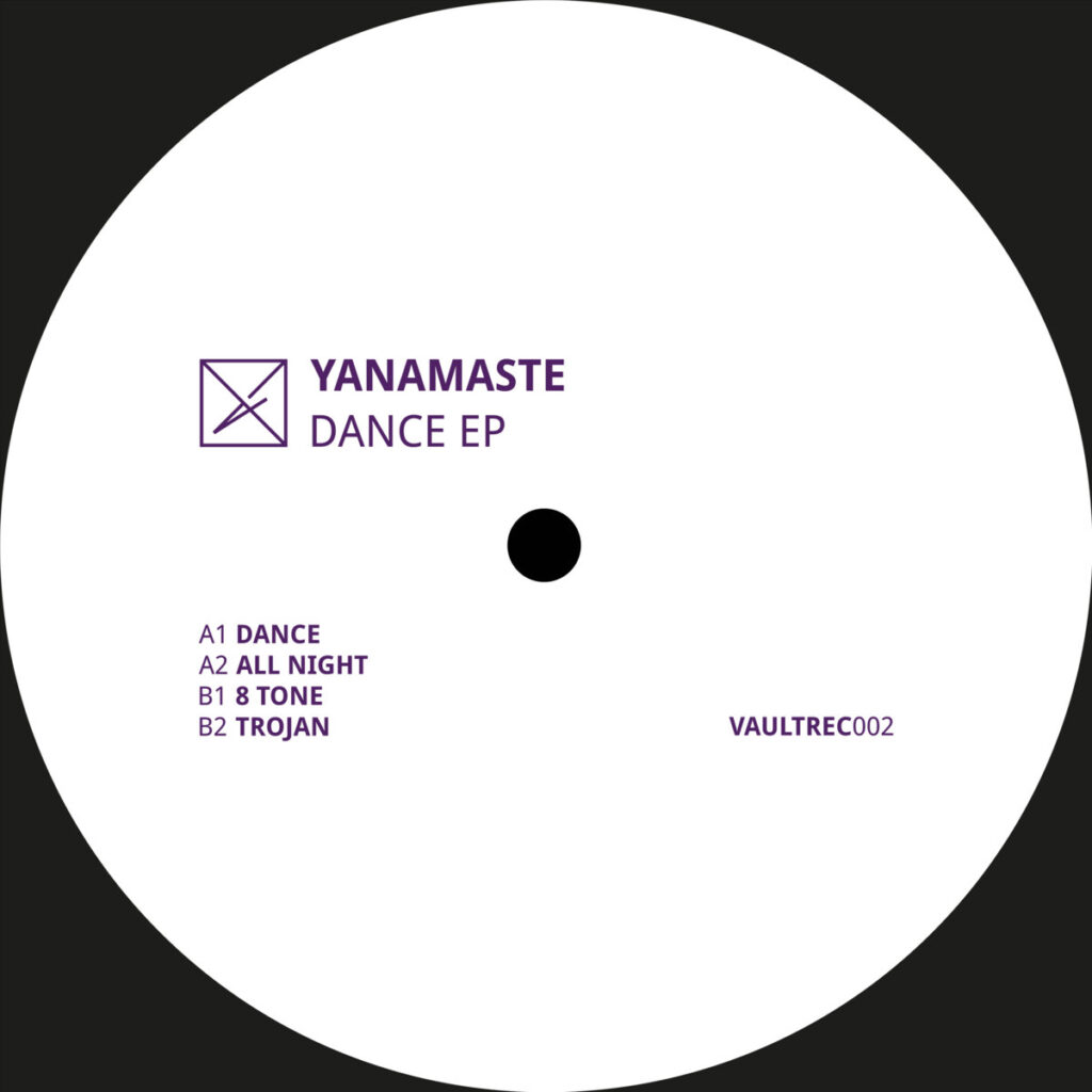 cover image of "Yanamaste - Dance EP" released on VAULT RECORDS