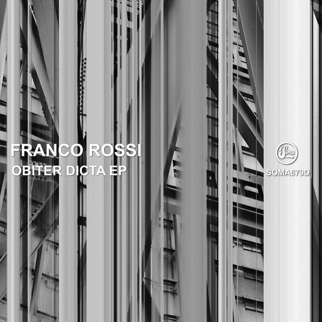 cover image of "Franco Rossi - Obiter Dicta EP" released on Soma Records